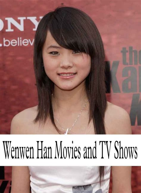 wenwen han movies list|More.